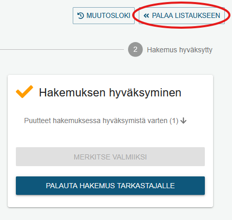 Kuva hakemuksen hyväksyjän käyttöliittymästä ja painikkeesta Palaa listaukseen