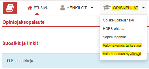 Näyttää Pepin opettajan työpöydän etusivulla olevan ylänavigaation, jonka alta löytyy linkit Valo-hakemus tarkastajan ja Valo-hyväksyjän toimintoihin.